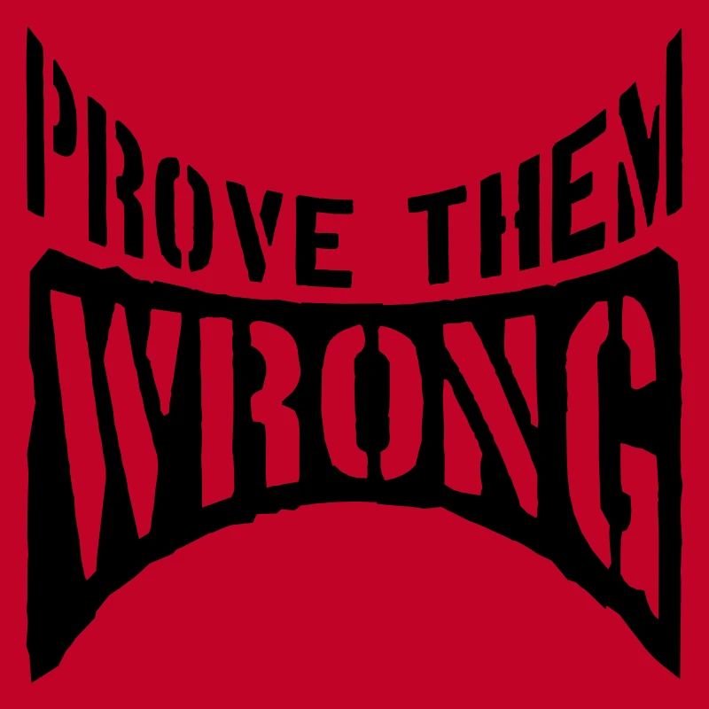 Prove Them Wrong