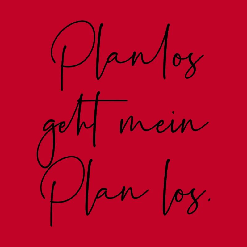 Planlos geht mein Plan los