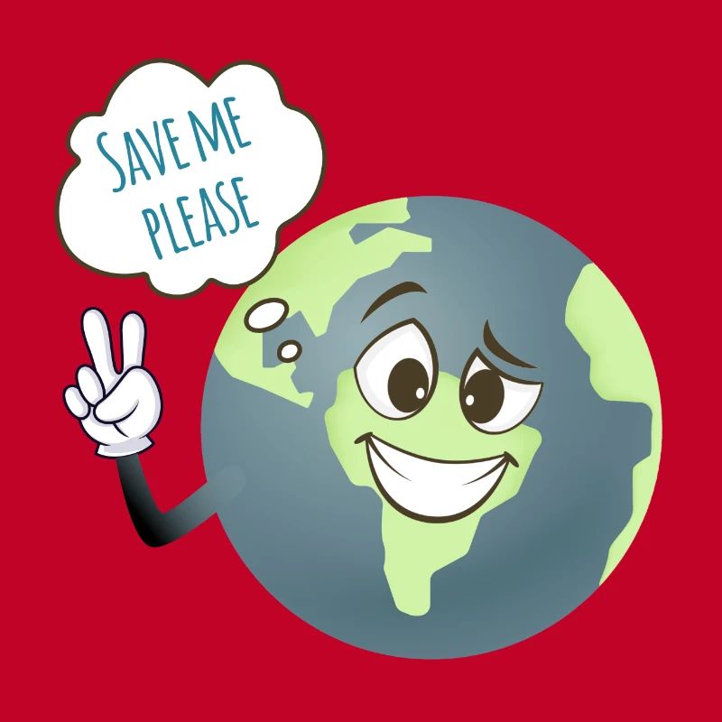 Please save me. We have only one earth.