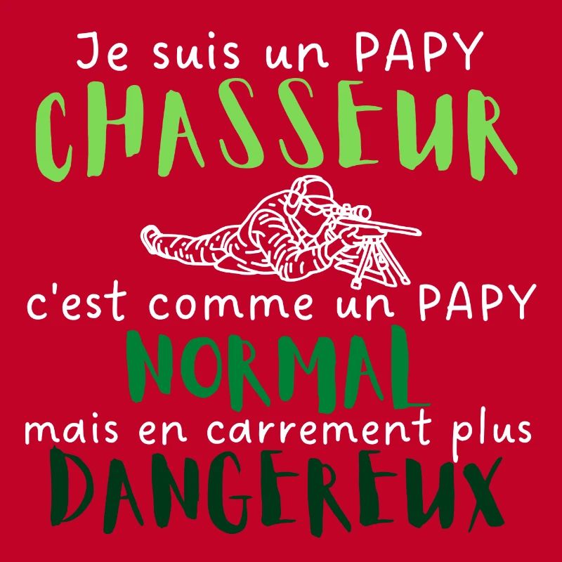 Je suis un papy chasseur comme un papy normal