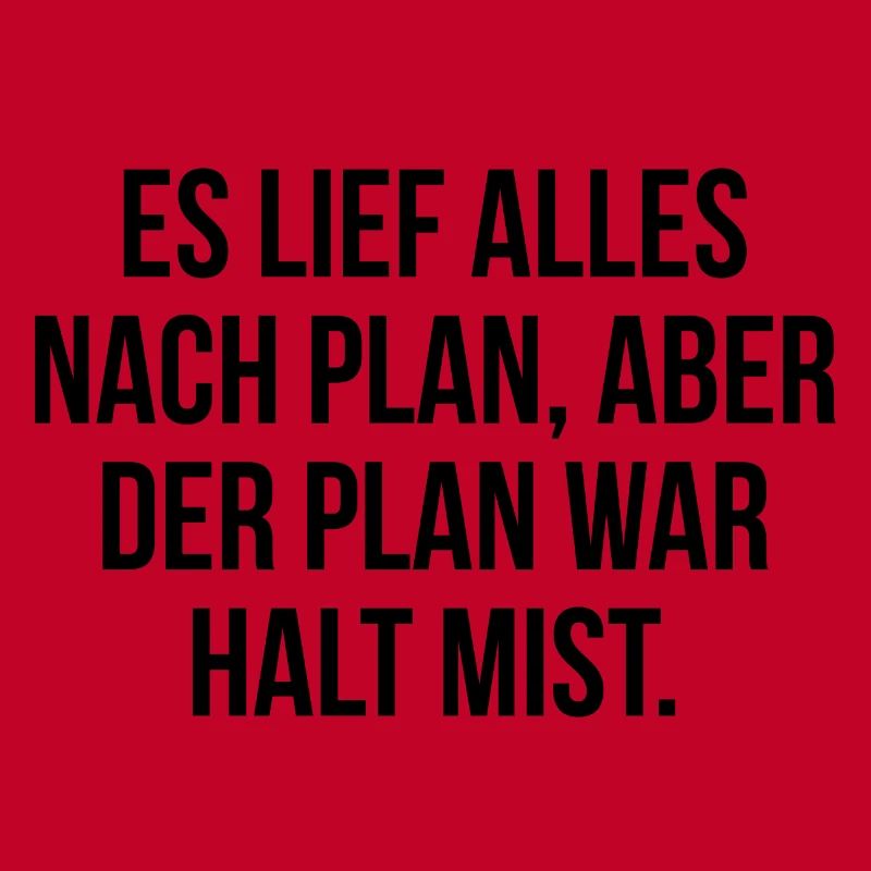 Es lief alles nach Plan aber der Plan war Mist