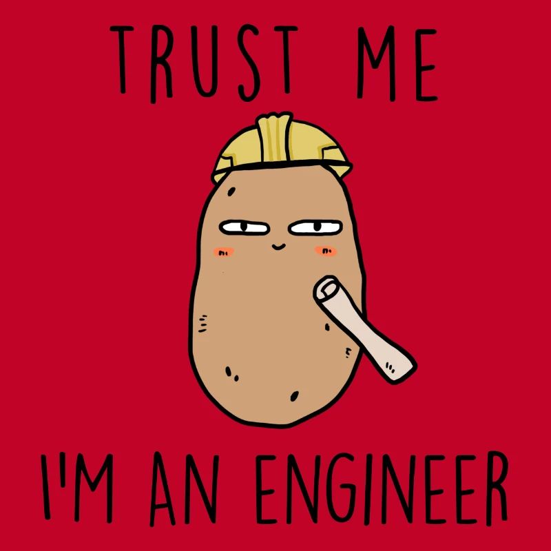TRUST ME ENGINEER