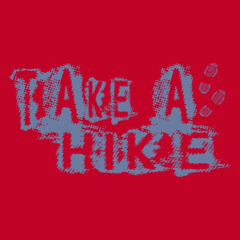 TAKE A HIKE