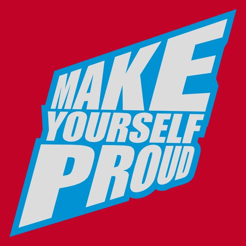 make yourself proud quote
