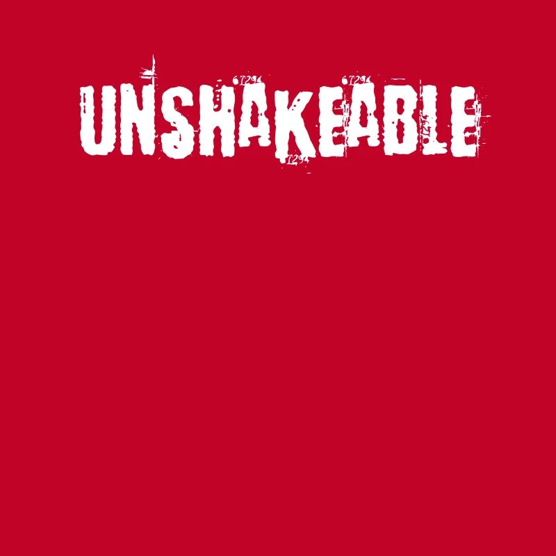 Unshakeable
