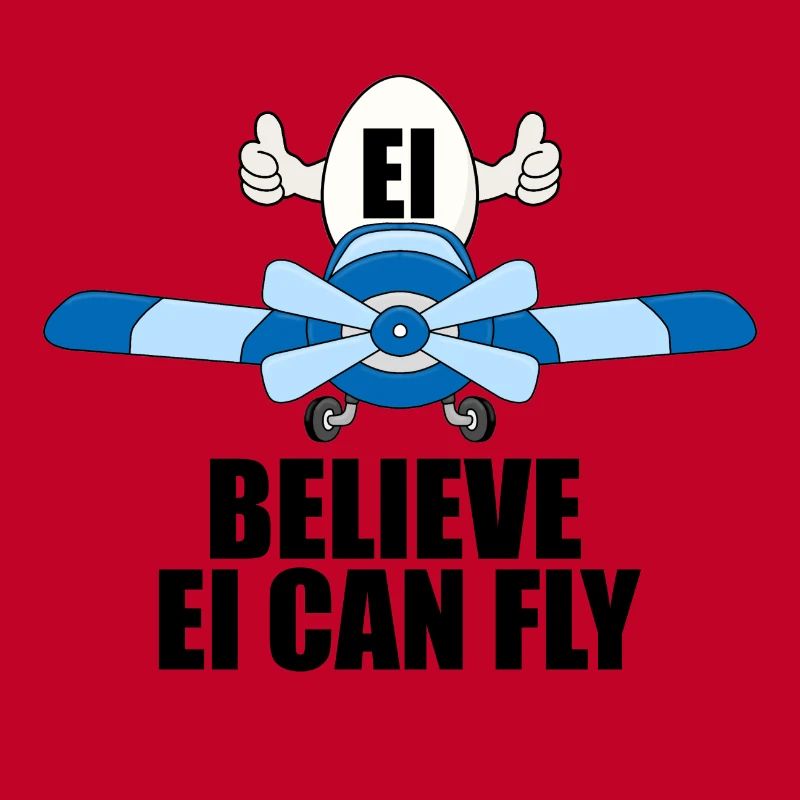 EI BELIEVE EI CAN FLY - FLUGZEUG - PILOT - EIER