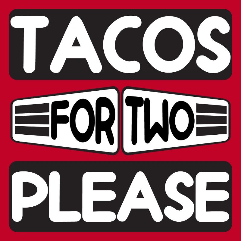 Tacos for Two please