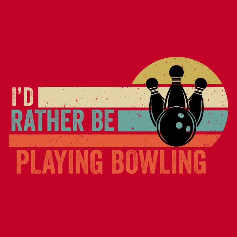 Bowling - I'd Rather Be Playing Bowling Gift Idea