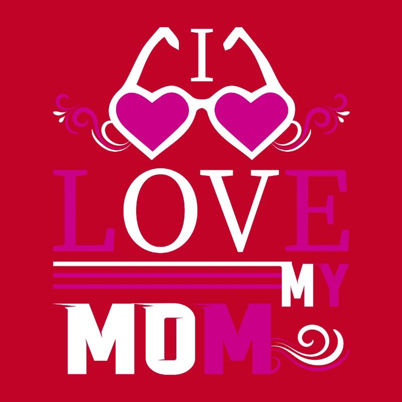 Ich liebe meine Mutter - Muttertagsgeschenke