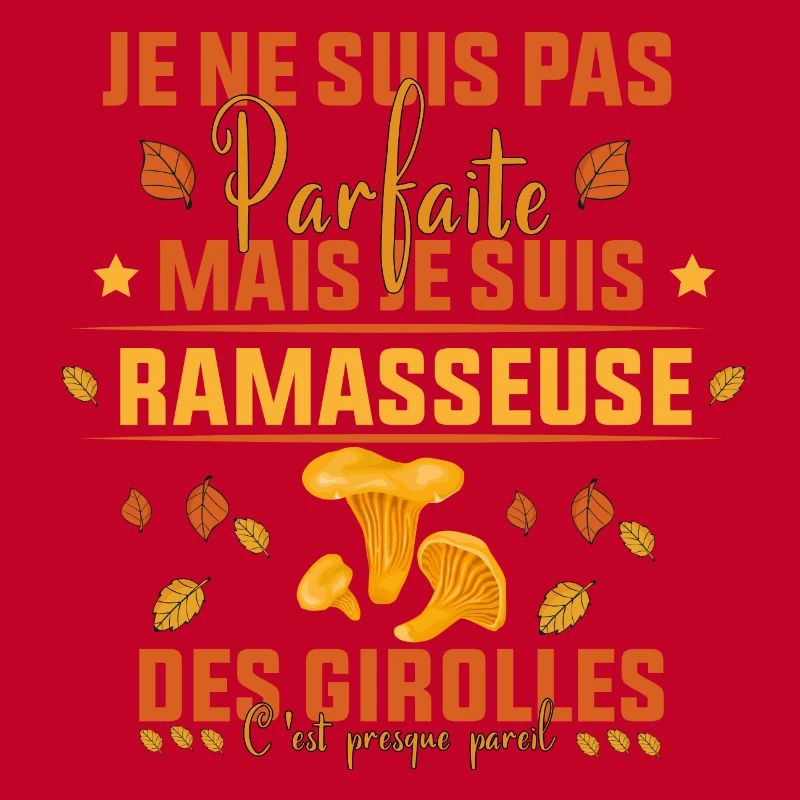 pas parfaite mais je suis ramasseuse des Girolles