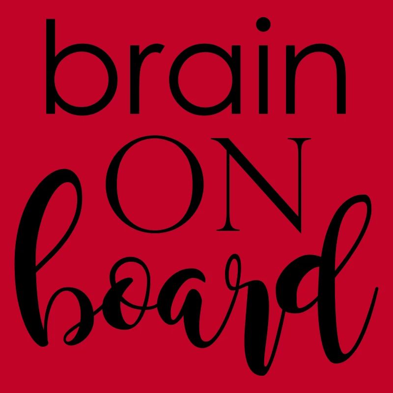 brain on board