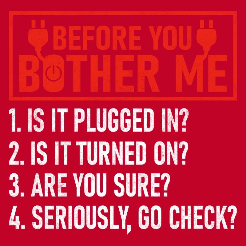 Before You Bother Me Computer Tech Support