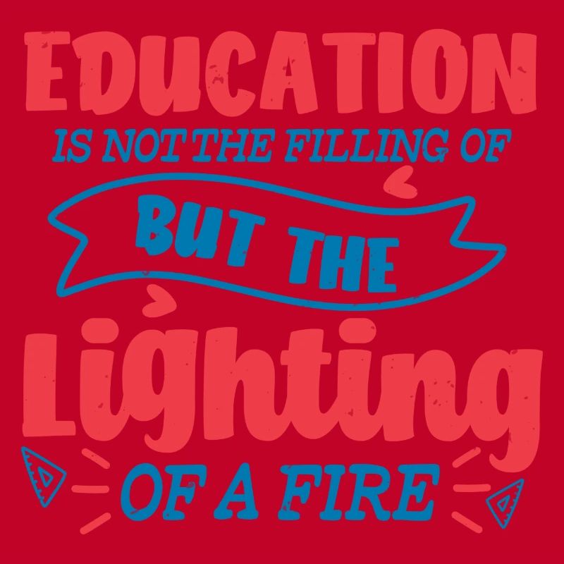 L’ÉDUCATION MAIS L’ALLUMAGE DU FEU