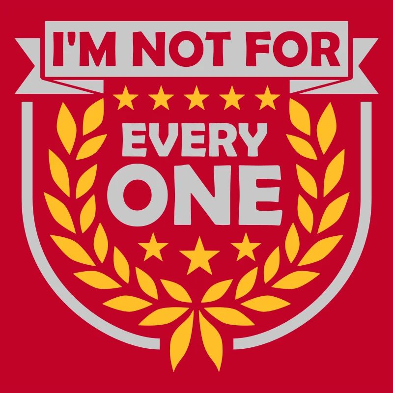 Im not for everyone