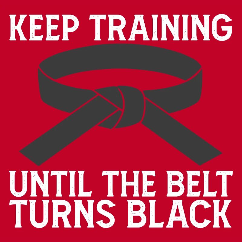 Keep Training until The Belt Turns