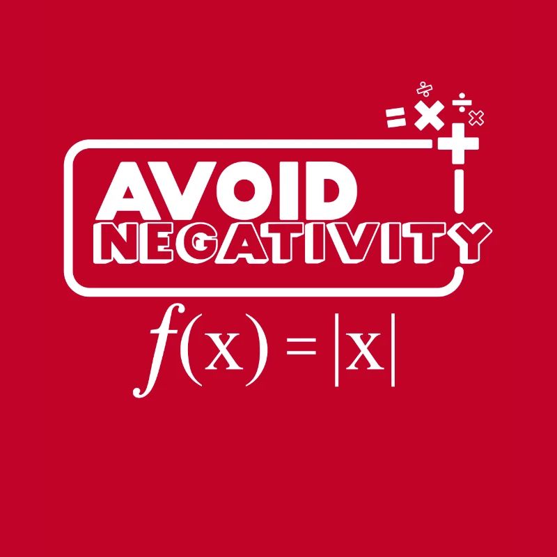 Avoid Negativity - Funny Math Nerd Gift