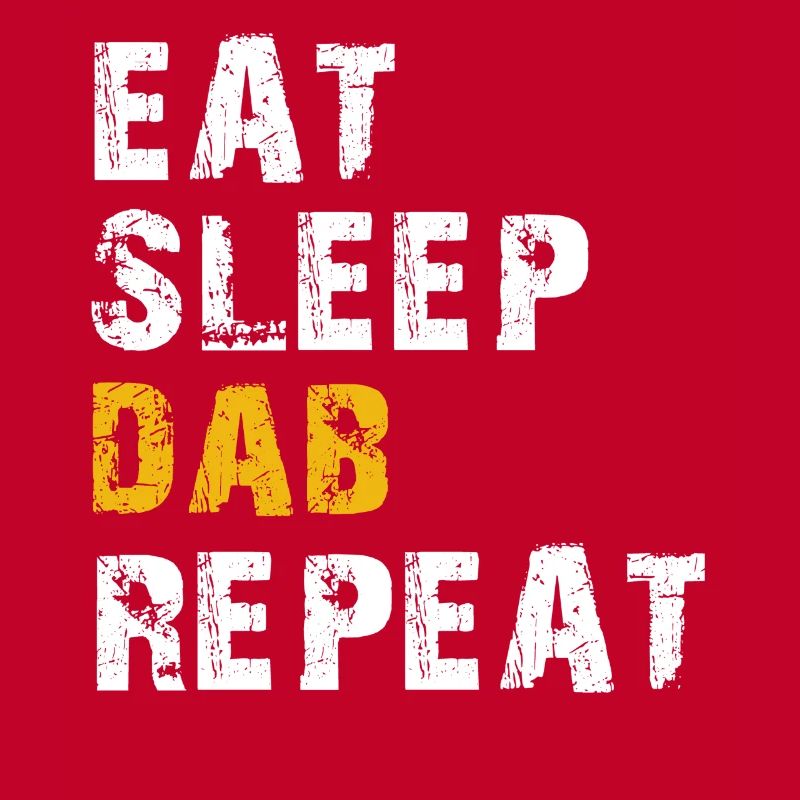 eat sleep dab repeat
