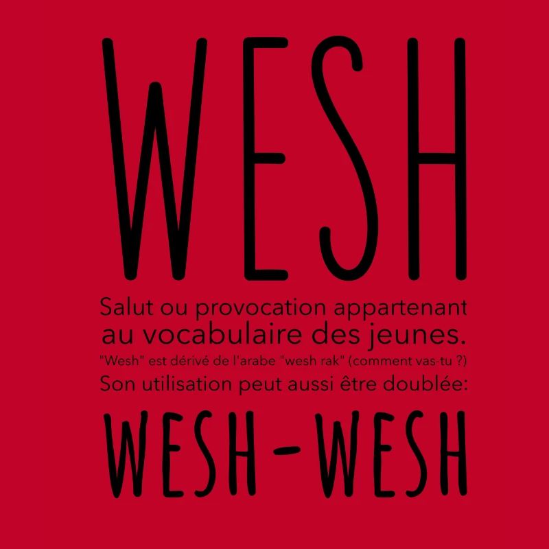 Français, Wesh Wesh