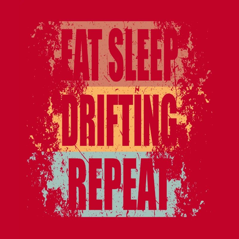 Drifting Eat Sleep Repeat