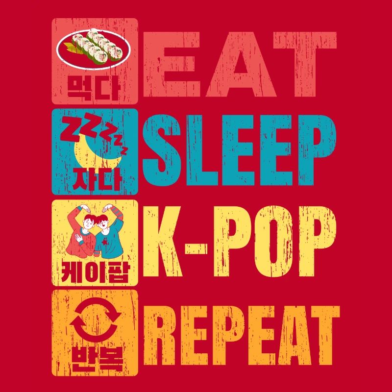 Eat Sleep K-Pop Répéter la musique coréenne Corée du Sud