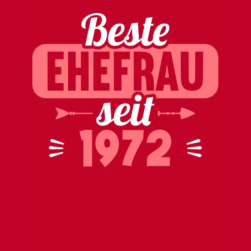 Beste Ehefrau Bester Ehemann seit 1972