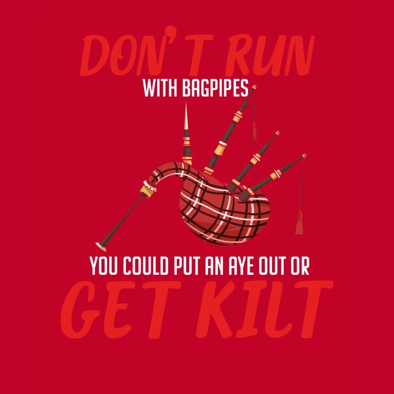 Ne courez pas avec des cornemuses Scottish Kilt