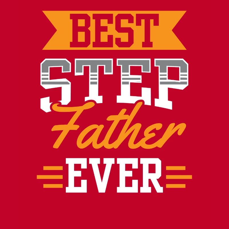 Best Stepfather Ever Stepdad Stepdad