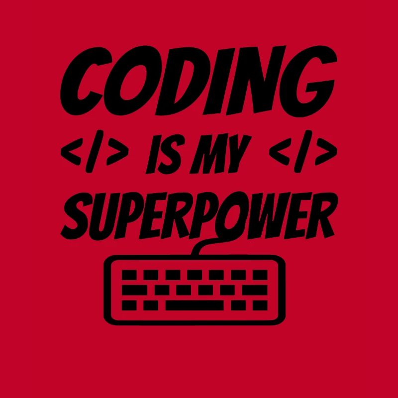 Coding Is My Superpower Programming Coder Computer