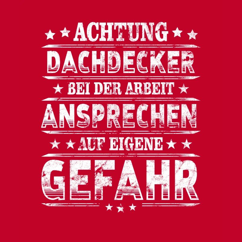 Dachdecker Achtung Handwerker bei Arbeit