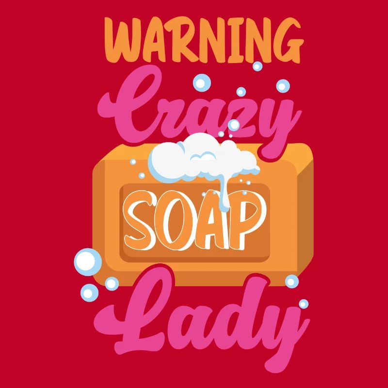 Soap Making Crafting Warning Crazy
