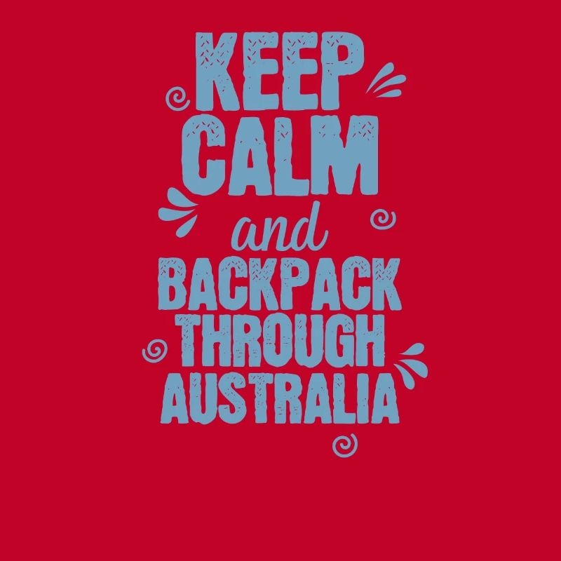 Keep Calm and Backpack through Australia