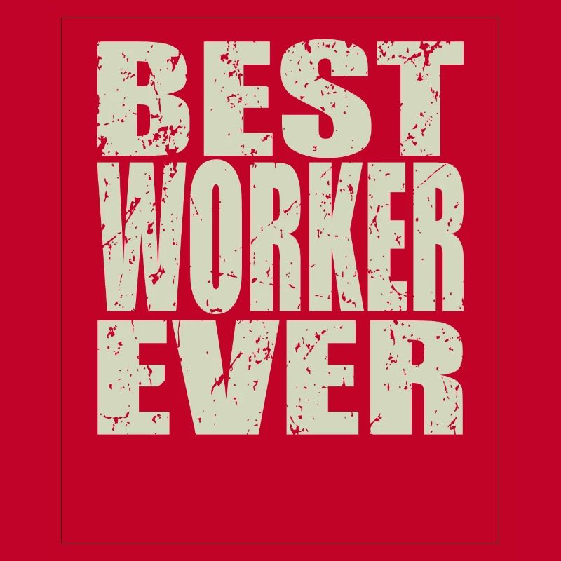 Best Arbeiter ever Arbeiter Geschenk