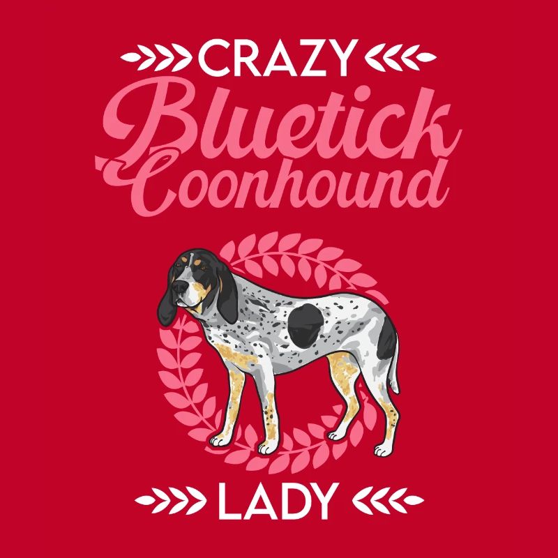 Bluetick Coonhound Gift Funny Saying