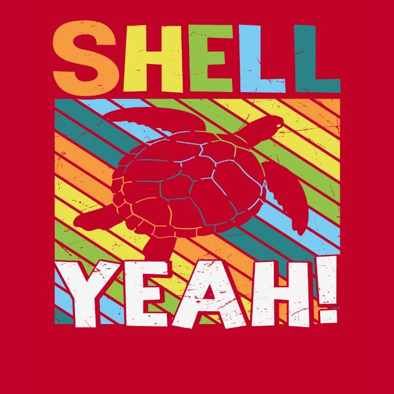 Shell Yeah Turtle Turtles Lover Funny Quotes
