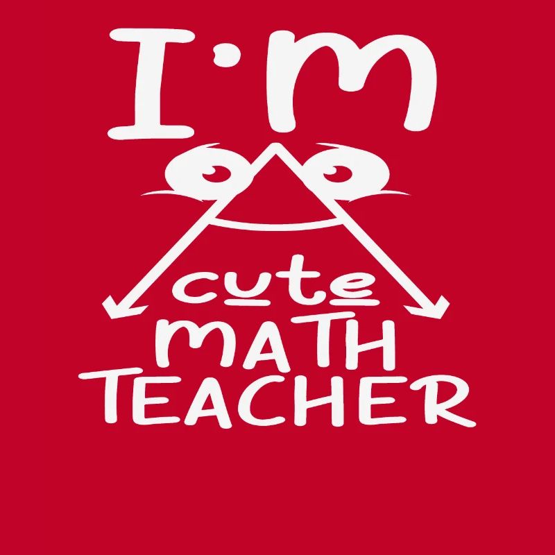 Ich bin süßer Mathelehrer Mathe