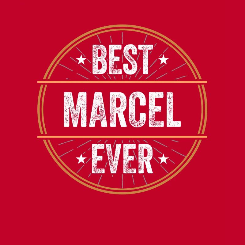 Best Marcel Ever First Name Name Gift