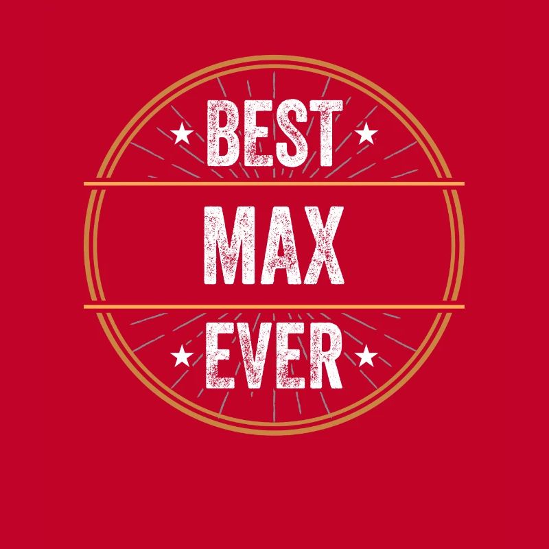Best Max Ever First Name Name Gift