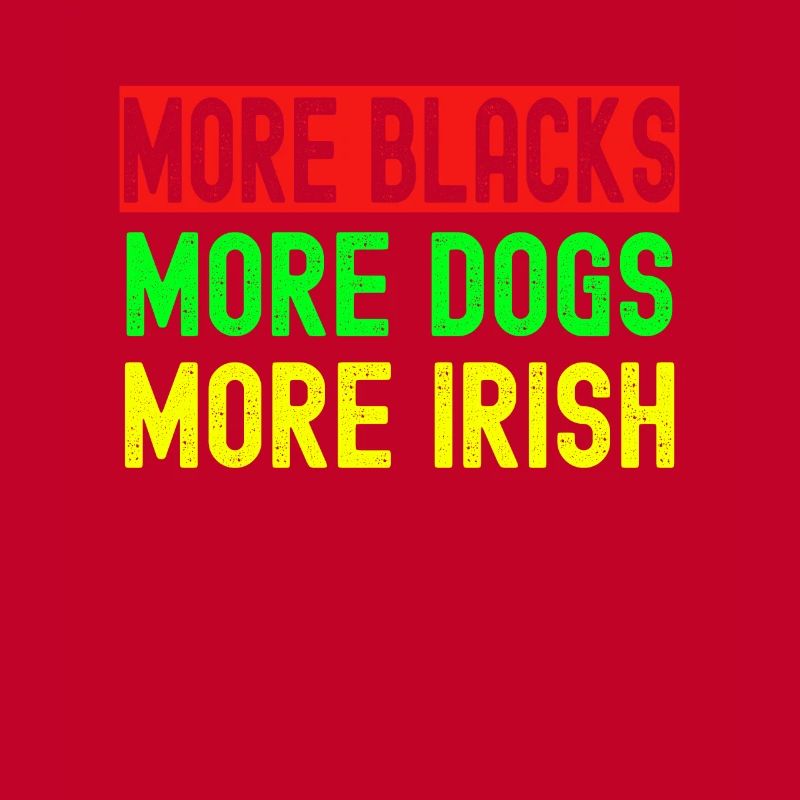 Plus de Noirs Plus d’Irlandais Plus de chiens