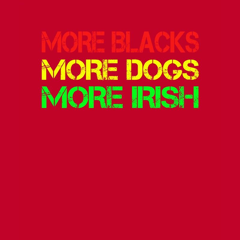 Plus de Noirs Plus d’Irlandais Plus de chiens
