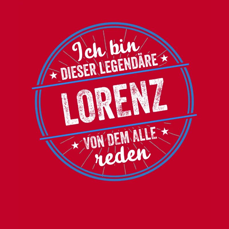 Ich bin dieser legendärer Lorenz Name