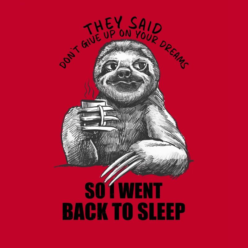 Went Sleeping Again Sarcastic Coffee Sloth