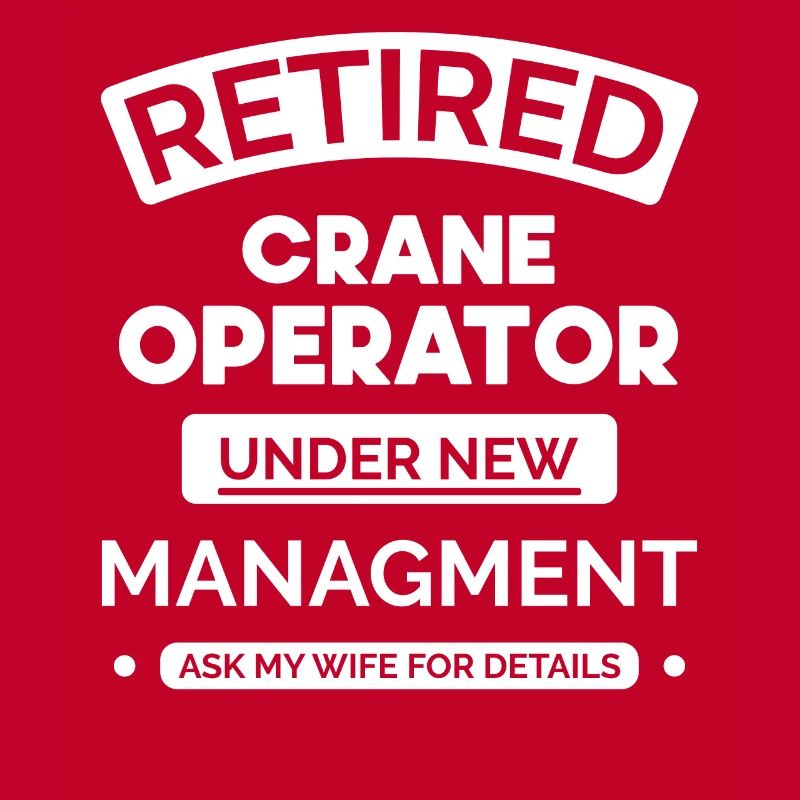 Retired Crain Operator