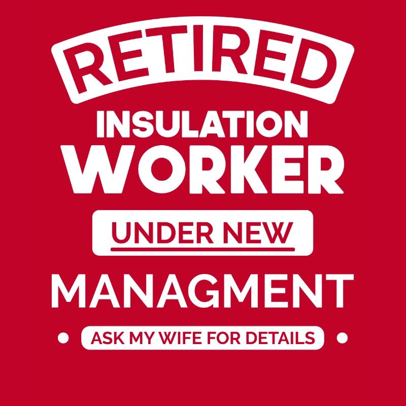 Retired insulation worker