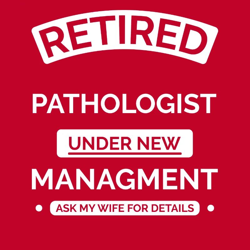 Pathologiste à la retraite