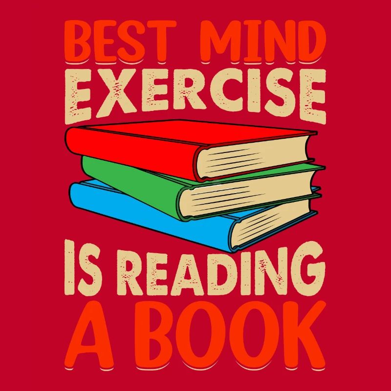 The best mental exercise is reading a book