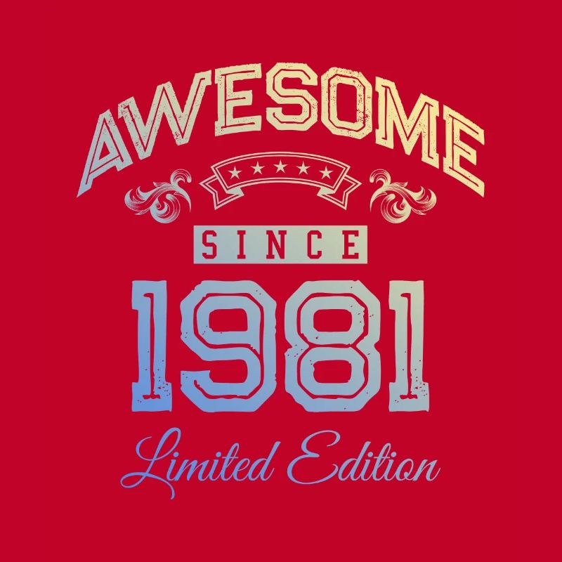 1981 awesome since