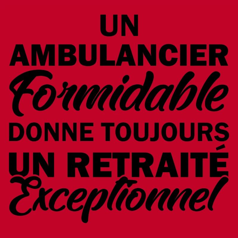 ambulancier formidable / retraité exceptionnel