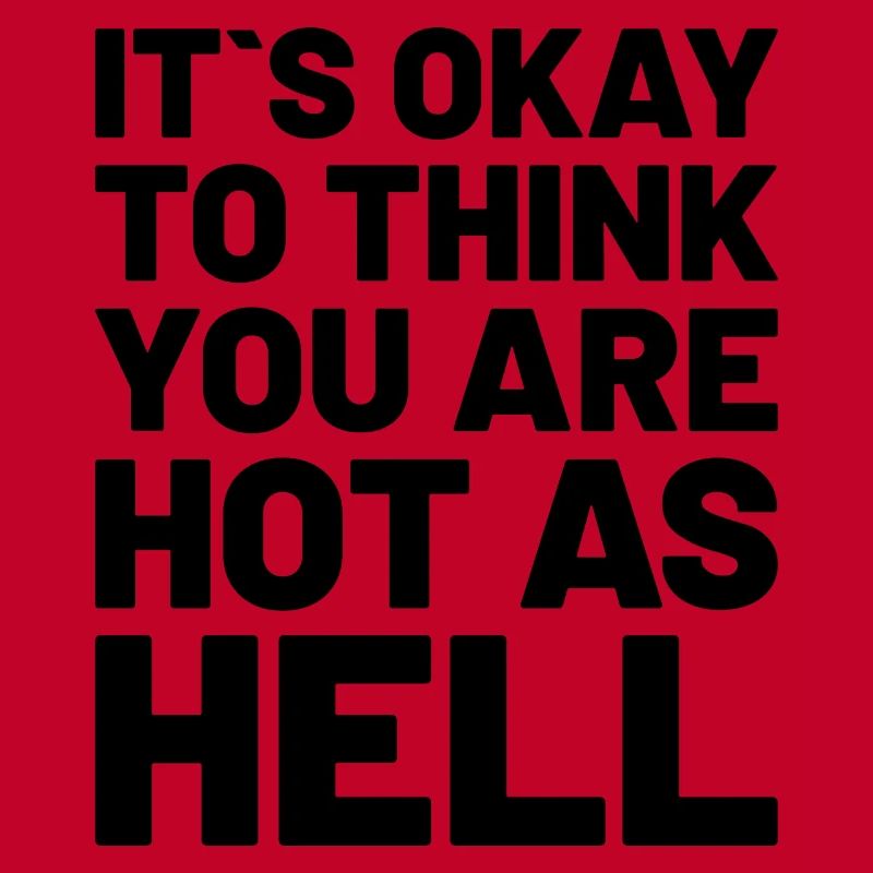 C’est normal de penser que tu es chaud comme l’enfer Schwarz