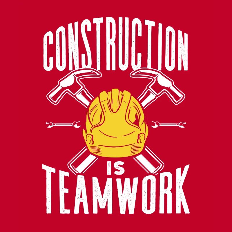 Construction work is teamwork Construction site Teamwork Construction