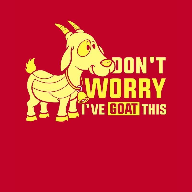 Don't worry I have this under control Goat